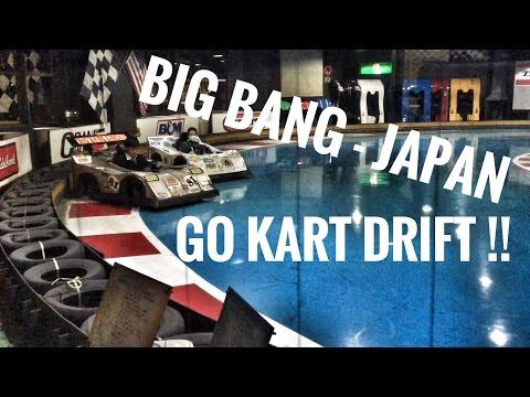 Big Bang - Karting Drift - Japan